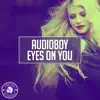 Stream & download Eyes On You - Single