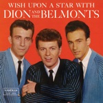 Dion & The Belmonts - When You Wish Upon a Star
