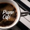 Piano Café: Background Music Bar, Calming Café Music, Cocktails & Drinks - background music masters