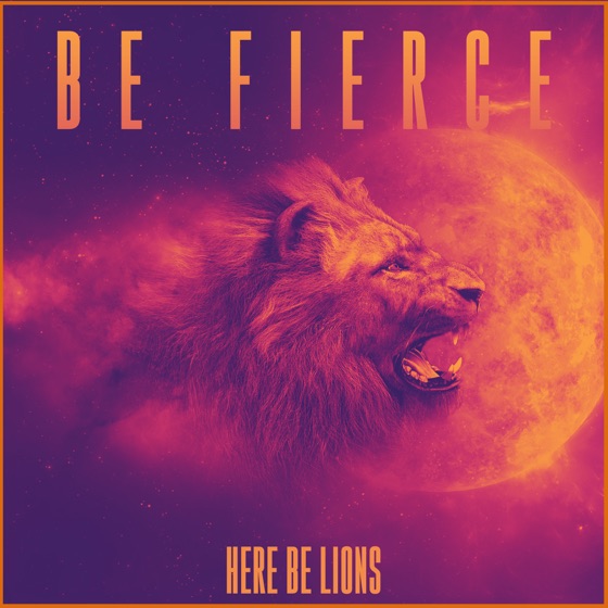 Cover artwork for Be Fierce (feat. Dustin Smith)