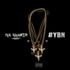 YBN Nahmir - Bands