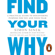 Simon Sinek, David Mead & Peter Docker - Find Your Why