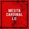 Cardinal Lie - Mesita lyrics