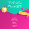 Top Pop Sunda Parahyangan Vol. 1 (Kompilasi Pop Sunda)