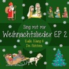 Sing mit mir Weihnachtslieder 2 - EP