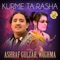 Laila Didan Ta Rasha - Ashraf Gulzar & Waghma lyrics