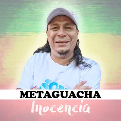 Inocencia - Single - Meta Guacha