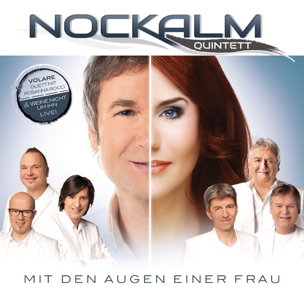 Nockalm Quintett - Einmal Ist Nicht Die Ewigkeit