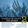 O Melhor do Louvor das Igrejas 2, 2005