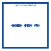 Stream & download Good for Me (feat. Predz Uk) - Single