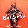 Bills Pay - Single album lyrics, reviews, download