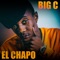 El Chapo - Big C lyrics