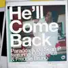 He'll Come Back (Maxi Single) - EP album lyrics, reviews, download