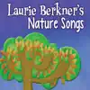 Laurie Berkner's Nature Songs album lyrics, reviews, download