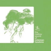 Coleman Hawkins  - Smoke Gets In Your Eyes
