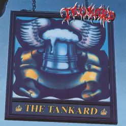 The Tankard + Tankwart "Aufgetankt" (2018 - Remaster) - Tankard