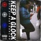 Keep a Glock - 70th Street Carlos lyrics