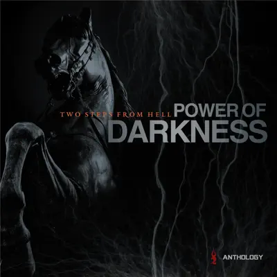 Power of Darkness Anthology - Two Steps From Hell