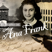 El Diario de Ana Frank [The Diary of Anne Frank] - Ana Frank