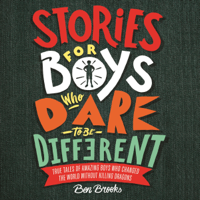 Ben Brooks - Stories for Boys Who Dare to be Different (Unabridged) artwork