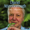 David Attenborough Life Stories - David Attenborough