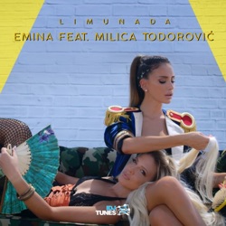 Emina Jahovic - Limunada (feat. Milica Todorovic)