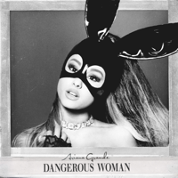 Ariana Grande - Dangerous Woman artwork