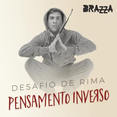 Desafios de Rima (Pensamento Inverso) [feat. Rapha Braga] - Single - Fabio Brazza