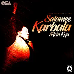 Salamee Karbala Mein Kya - EP - Nusrat Fateh Ali Khan Salamee Karbala Mein Kya - EP - Nusrat Fateh Ali Khan