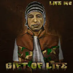 Gift of Life - Life Mc Gift of Life - Life Mc