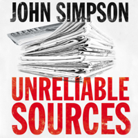 John Simpson - Unreliable Sources (Abridged) artwork