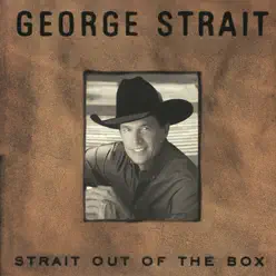 Strait Out of the Box - George Strait
