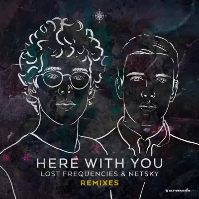 Here with You (Remixes) - Netsky Here with You (Remixes) - Netsky