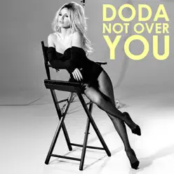 Not Over You - Single - Doda Not Over You - Single - Doda
