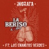 Ingrata (feat. Los Enanitos Verdes) - Single