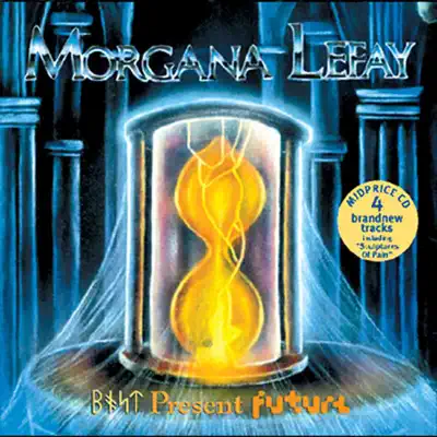 Past Present Future - Morgana Lefay