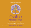 Chakra-Meditationen - Kalashatra Govinda