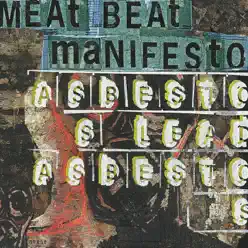 Adbestos Lead Adbestos - EP - Meat Beat Manifesto Adbestos Lead Adbestos - EP - Meat Beat Manifesto