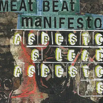 Adbestos Lead Adbestos - EP - Meat Beat Manifesto Adbestos Lead Adbestos - EP - Meat Beat Manifesto