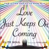 Love Just Keeps on Coming (Funk Defacto R&B Mix) [feat. Tito Love] - Single