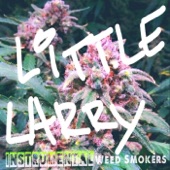 Little Larry - Weed Smokers (Instrumental)