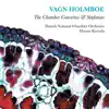 Holmboe: The Chamber Concertos & Sinfonias album lyrics, reviews, download