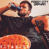 Foggy City Orphan - Vitamins