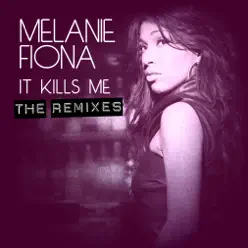 It Kills Me (Remix) [feat. Ghostface Killah] - Single - Melanie Fiona