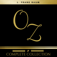 Oz: The Complete Collection (All 14 Audiobooks)