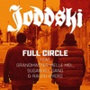 Full Circle (feat. Grandmaster Melle Mel & the Sugarhill Gang) - Single