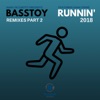Runnin' 2018 (feat. Dana Divine) [Remixes, Pt. 2]