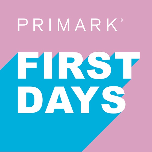 First Days with Primark