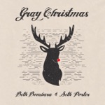 Beth Bombara & Seth Porter - Gray Christmas