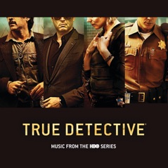 Lately (From the HBO Series "True Detective") - Single